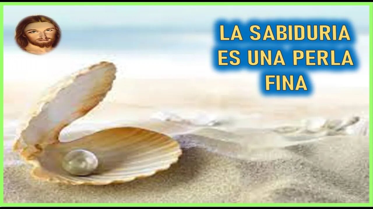 MENSAJE DE JESUCRISTO REY A DANIEL DE MARIA - LA SABIDURIA ES UNA PERLA FINA