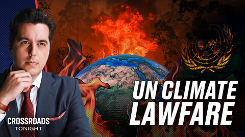 UN Develops New Climate Lawfare Strategy to Advance Its Agenda