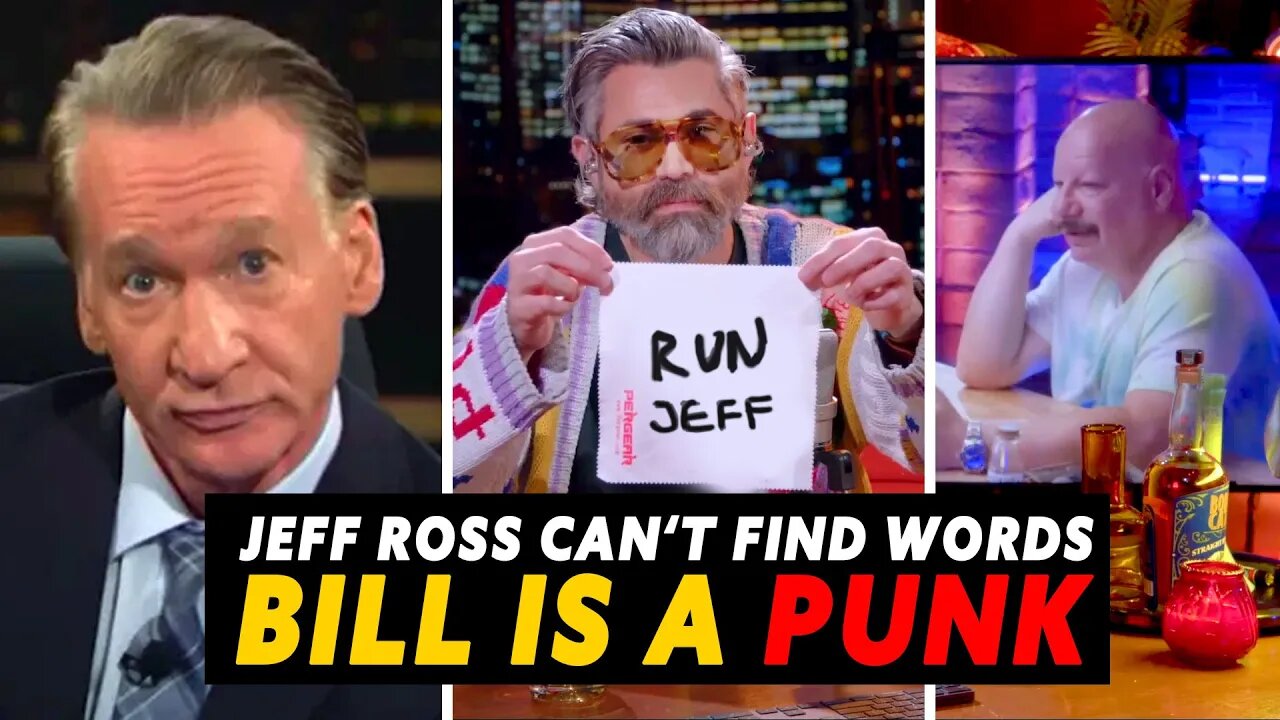 JEFF ROSS DESTROYED by Bill Maher REDBAR is Furious Tell Everyone!