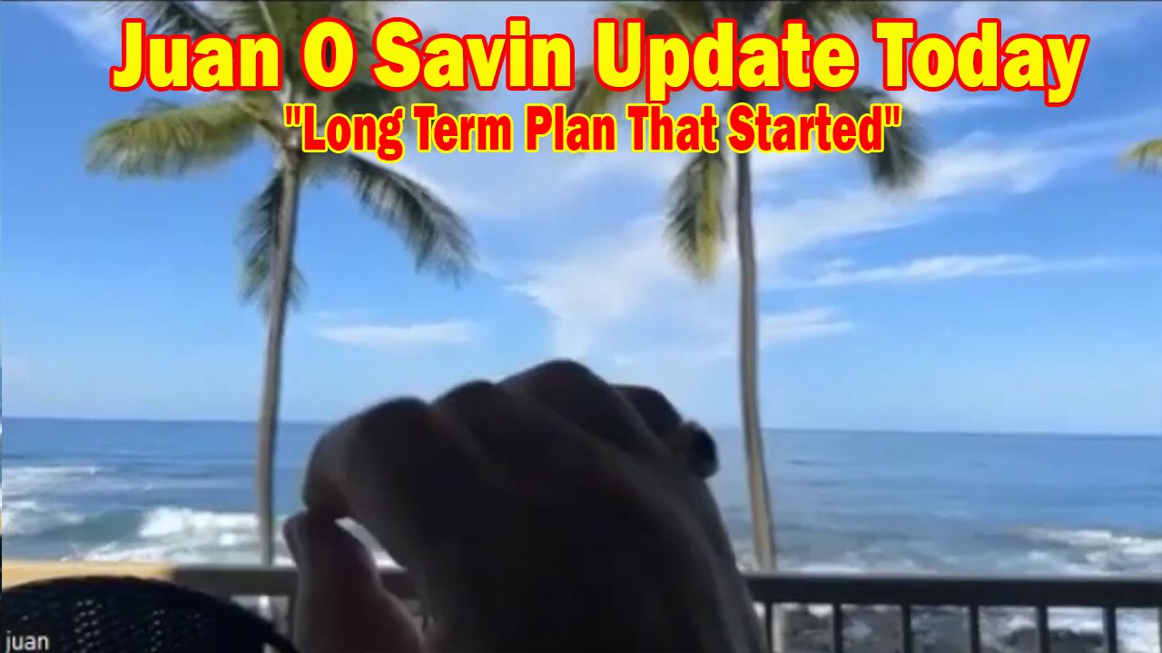 Juan O Savin Update Today Oct 3: "Long Term Plan That Started"