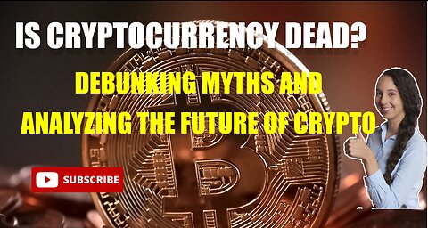 Is Cryptocurrency Dead?Debunking Myths and Analyzing the Future of Crypto #trading#sharemarket#money