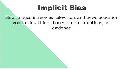 Implicit Bias - What it is, How to Recognize it