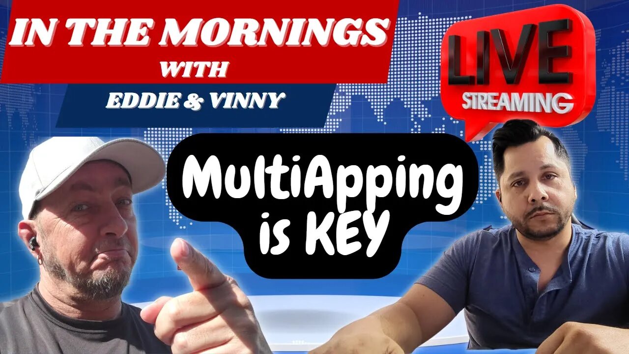 In The Mornings with Eddie and Vinny | Multiapping is the key