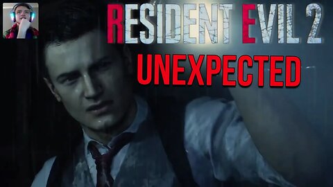 Resident Evil 2 :) Unexpected