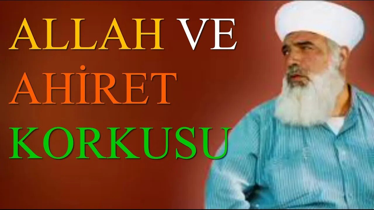 TİMURTAŞ HOCA EFENDİ SOHBETLERİ (ALLAH VE AHİRET KORKUSU.)