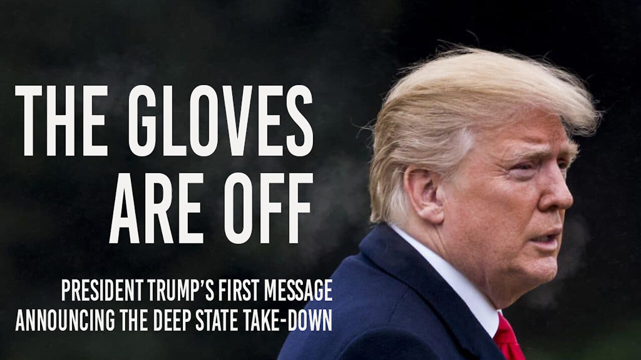 Trump to Deep State: The Gloves Are Off