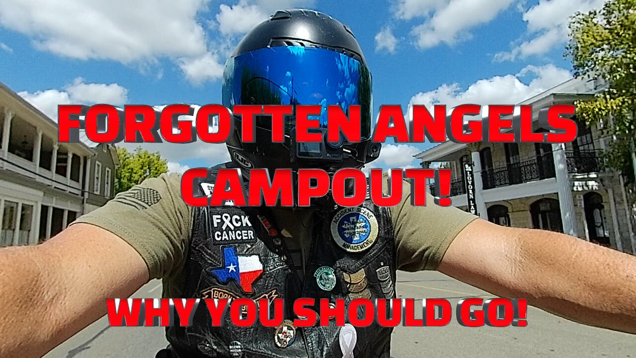 FORGOTTEN ANGELS CAMPOUT, WHY YOU SHOULD GO!