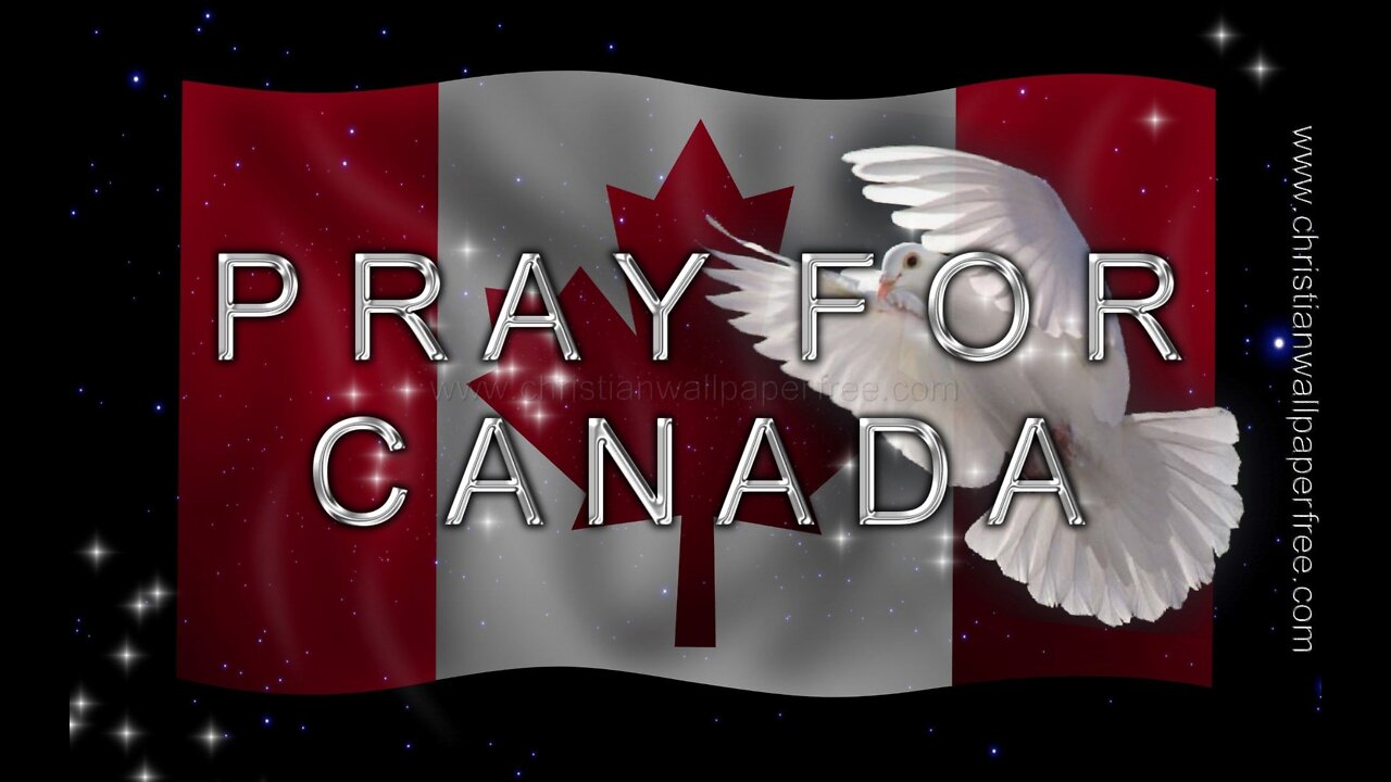 Pray 4 Canada Now!