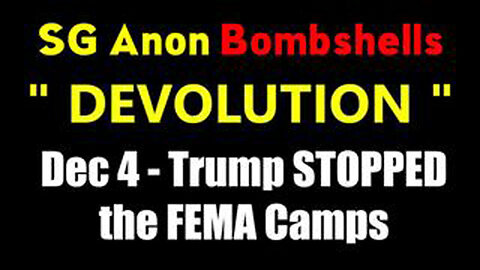 SG ANON Critical Update - Trump Stopped The Fema Camps