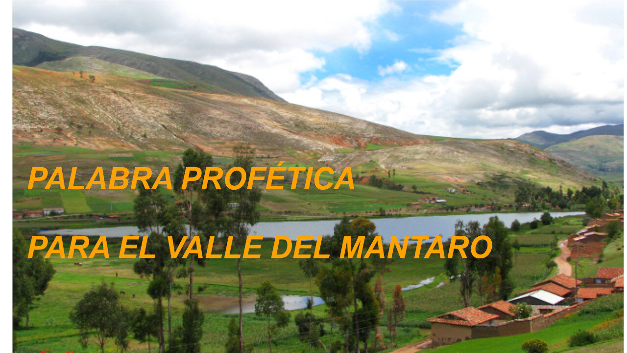 Profecía para Valle del Mantaro - Jauja, Concepción y Huancayo