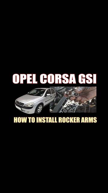 Opel Corsa Gsi - How to install rocker arms #shorts