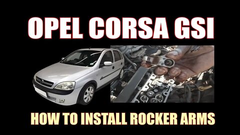 Opel Corsa Gsi - How to install rocker arms #shorts