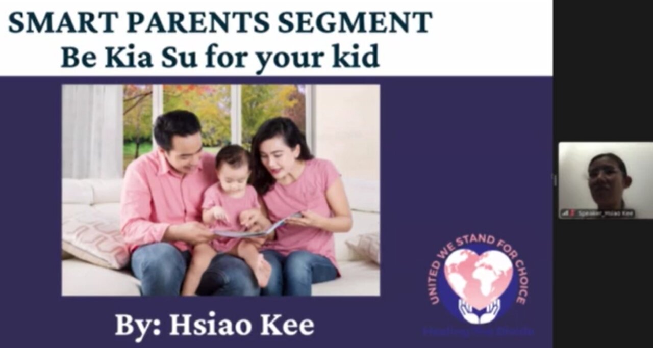 Smart Parents Segment: Be Kia Su for your kid by Hsiao Kee