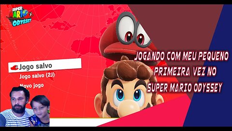 JOGANDO COM MEU PEQUENO / CONHECENDO SUPER MARIO ODYSSEY / SERA QUE VIRA UMA SERIE ?