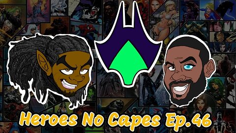 Heroes No Capes Ep.46: Hell's Kitchen Serving Up Sloppy Seconds