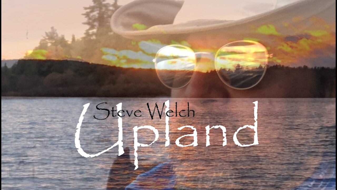 "Upland" Official Music Video