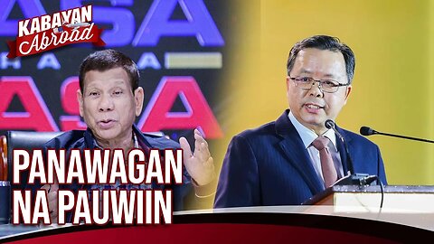 FPRRD, hindi sang-ayon na i-recall ang Ph Ambassador sa China.