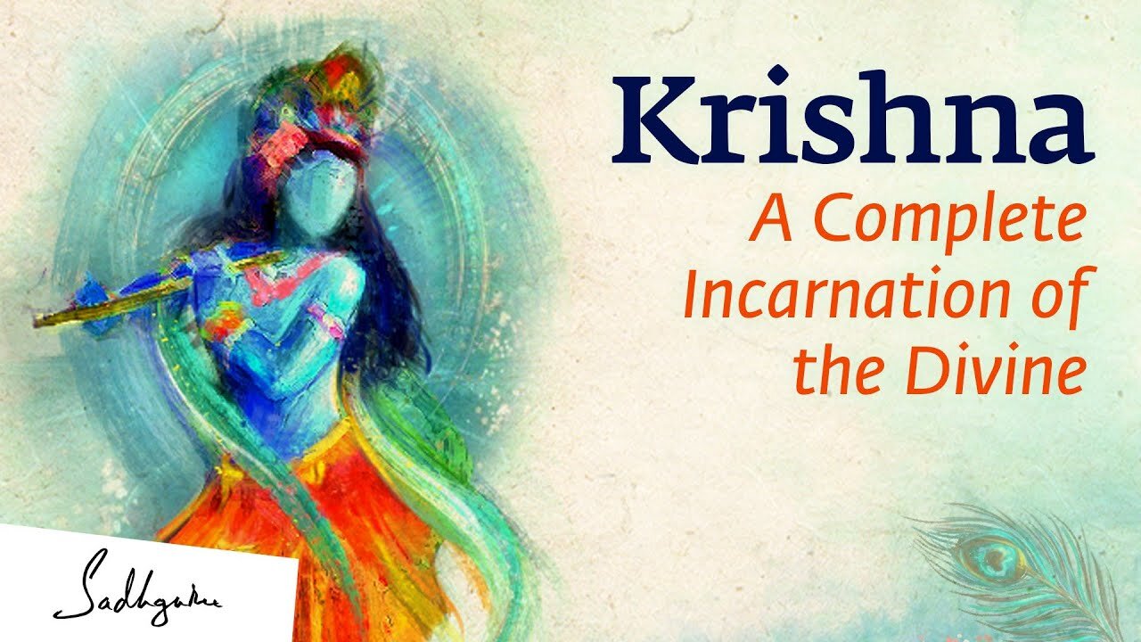 Krishna: A Complete Incarnation of the Divine – Sadhguru