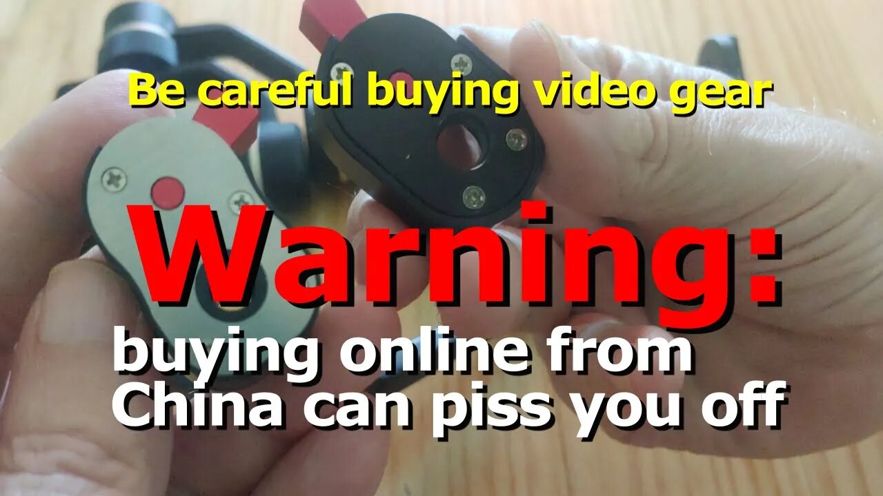 Warning: Buying Your Video Gear from China can Piss You Off!