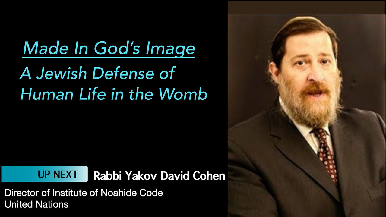 Rabbi Yakov David Cohen Speaks in Made In God's Image - A Jewish Defense of Human Life in the Womb.