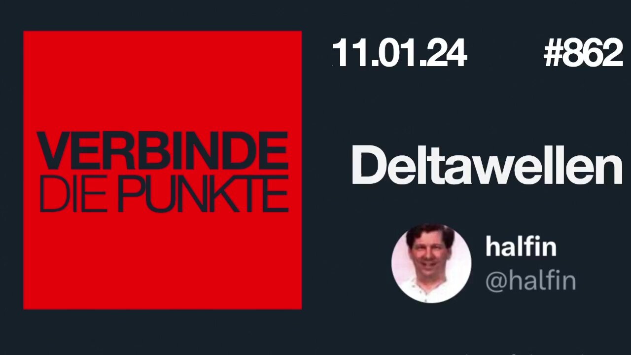 January 11, 2024... 🇨🇭 🇩🇪 🇦🇹 .....Verbinde die Punkte 862 - Deltawellen (11.01.2024)