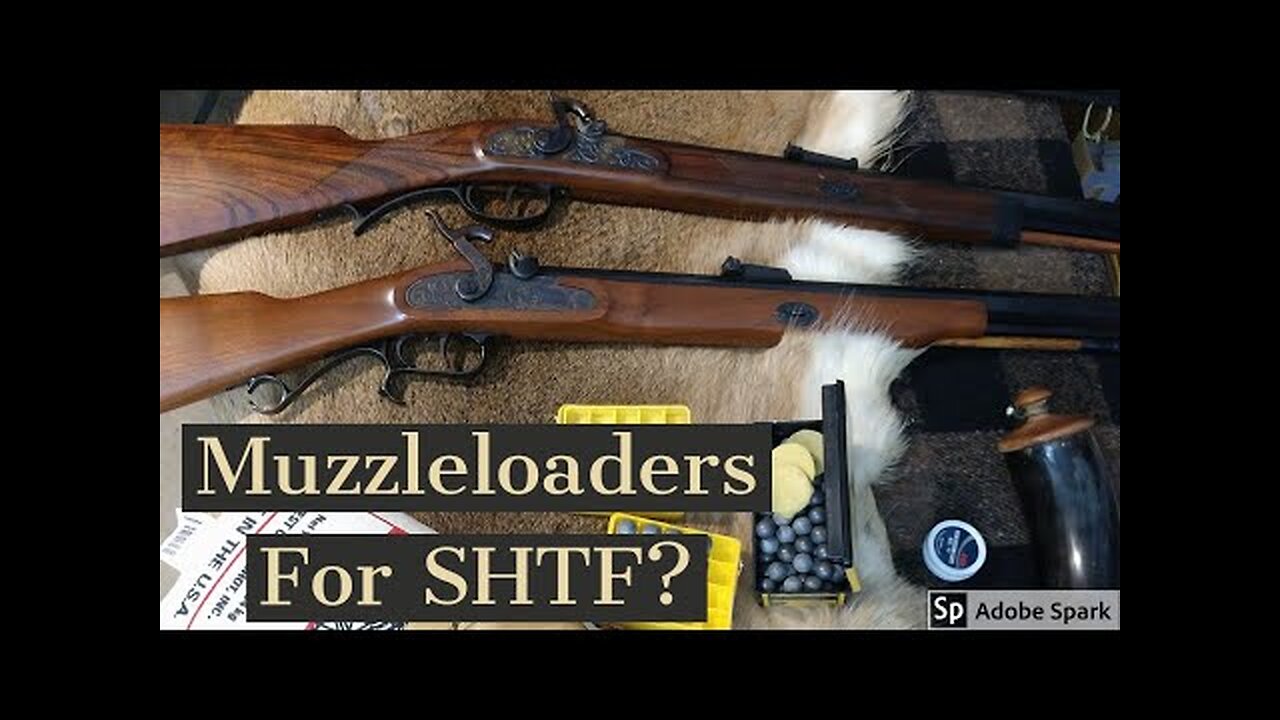 Muzzleloaders For SHTF