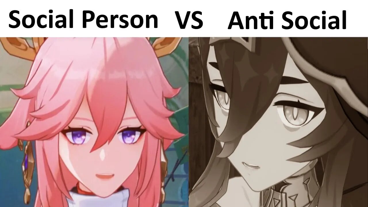 Social Person VS Anti Social Person (Genshin Impact)