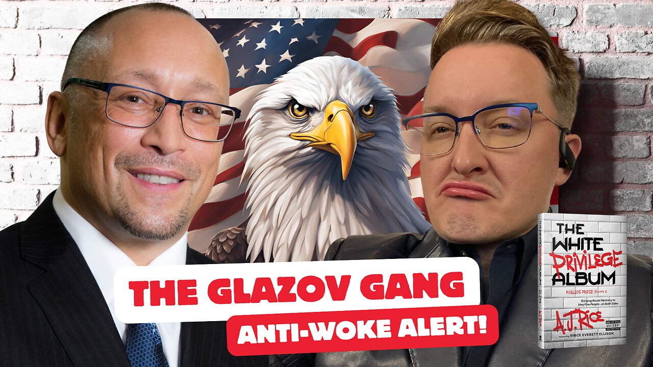 AJ Rice on The Glazov Gang: The Wokes War on Western Civilization & the Fight for American Values