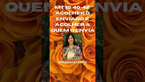 Mateus 10, 40-42 Acolher o enviado é acolher a quem o envia #shorts #evangelhodemateus