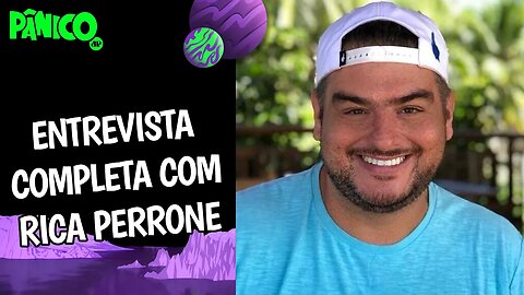 Assista à entrevista com Rica Perrone na íntegra