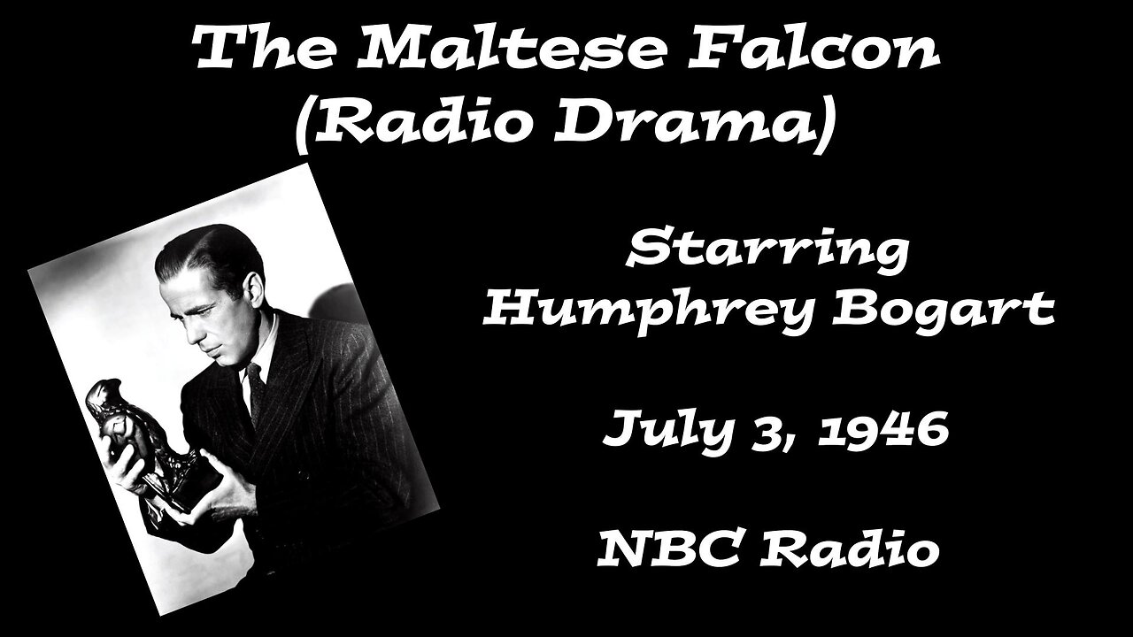 "The Maltese Falcon" starring Humphrey Bogart