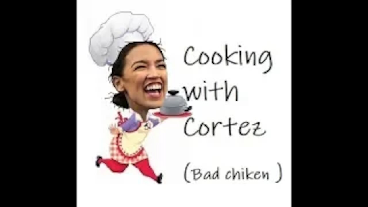 Cooking with Cortez ( Bad Chicken )