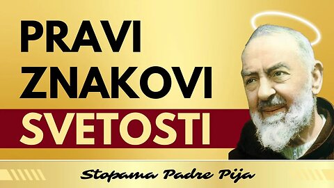 Pravi znakovi svetosti