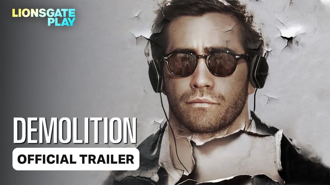 Demolition | Official | ‪Jake Gyllenhaal, Naomi Watts, Chris Cooper