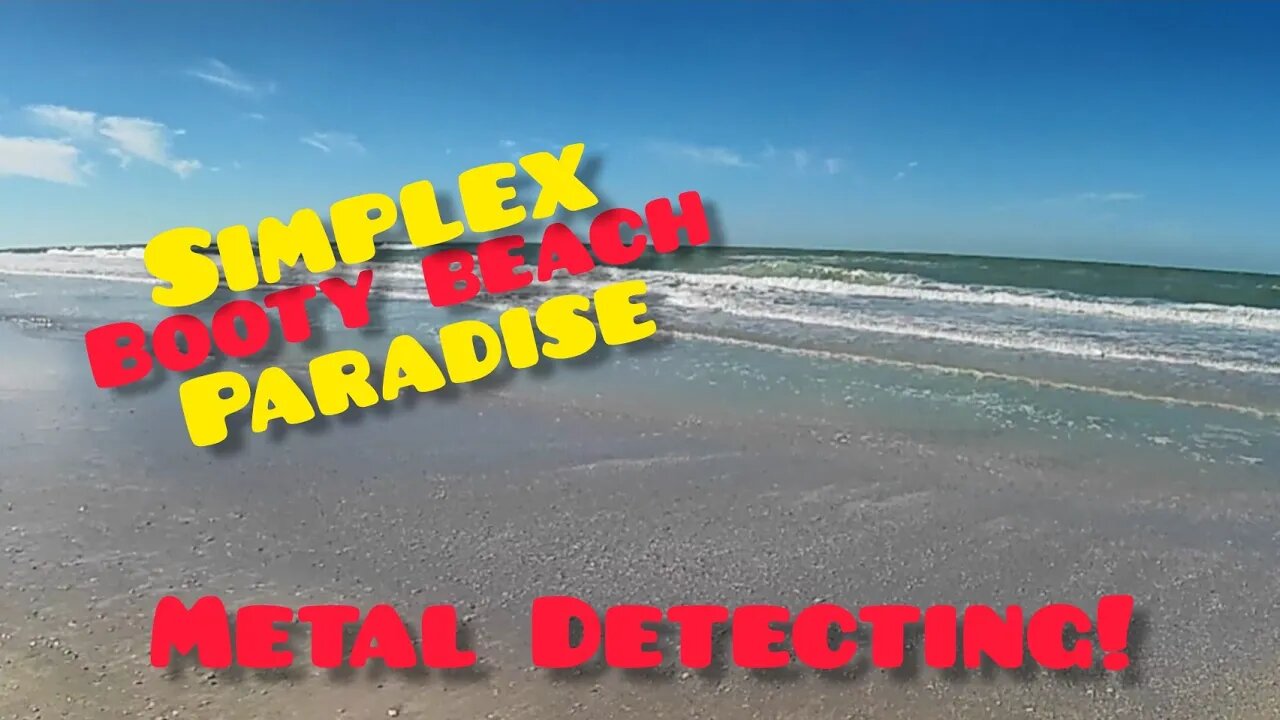 Booty Beach | Metal Detecting | Treasure | Search 4 Gold & Silver| Simplex | Florida | Hardcore