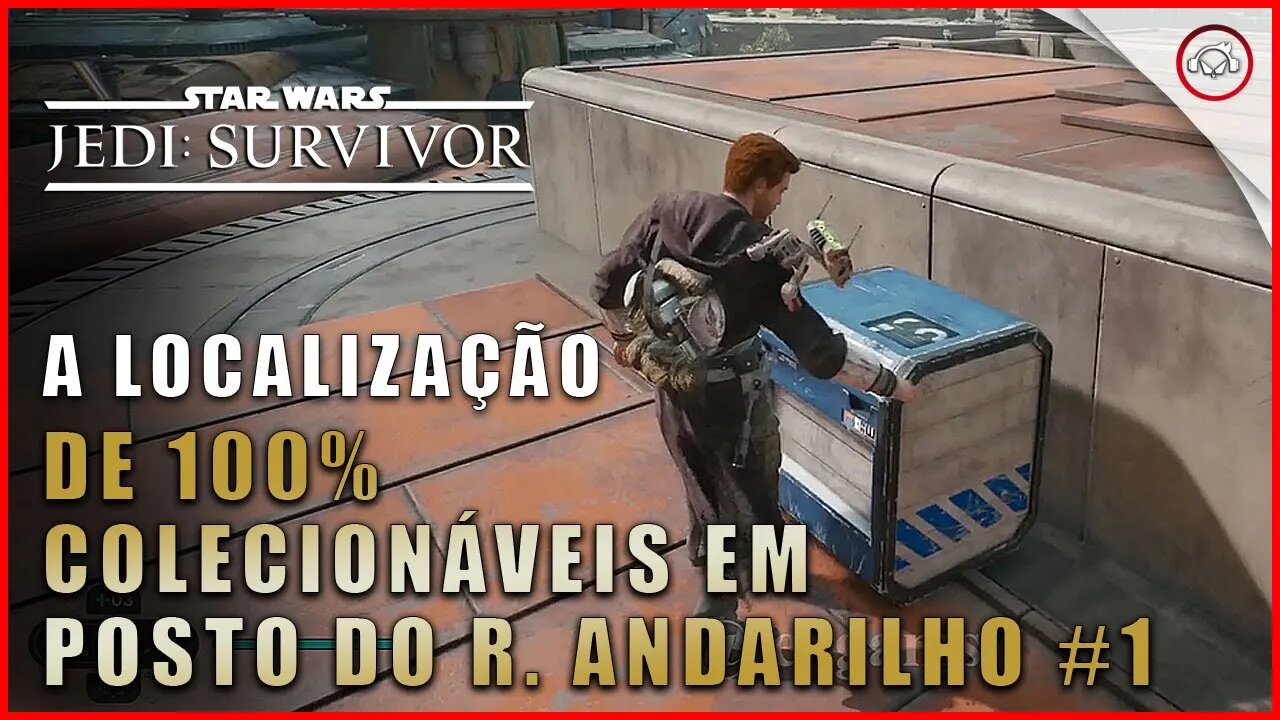 Star Wars Jedi Survivor, A localização de 100% colecionáveis em Posto do Recanto do Andarilho #1