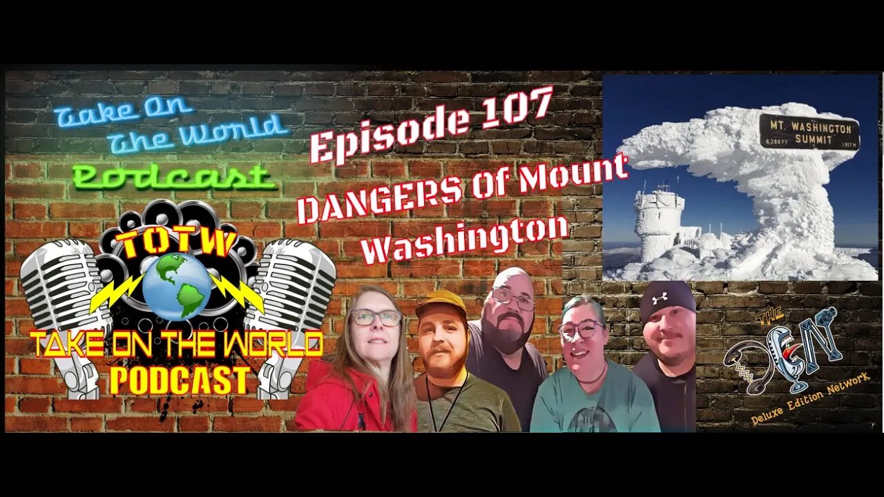 Episode 107 TOTW Conquering Mount Washington: A Thrilling Exploration of Its Sights and Dangers