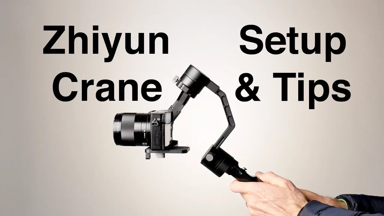 Zhiyun Crane 3 axis Motorized Gimbal Setup and Tips