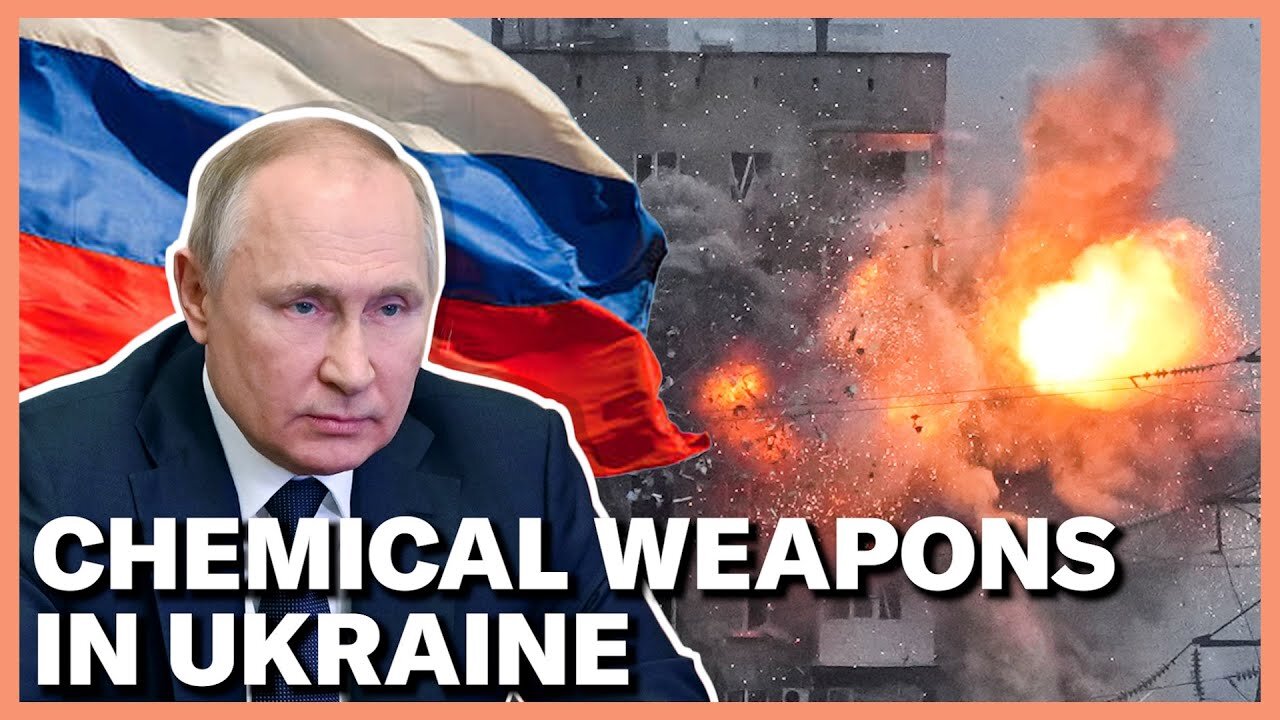 Reports Warn Putin May Use Chemical Weapons in Ukraine