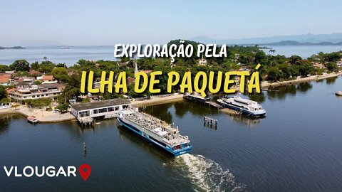 Descubra como é passear pela ILHA DE PAQUETÁ!