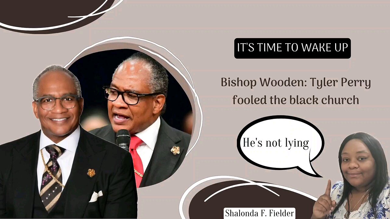 Bishop Wooden: Tyler Perry fooled the black church (He's not lying)