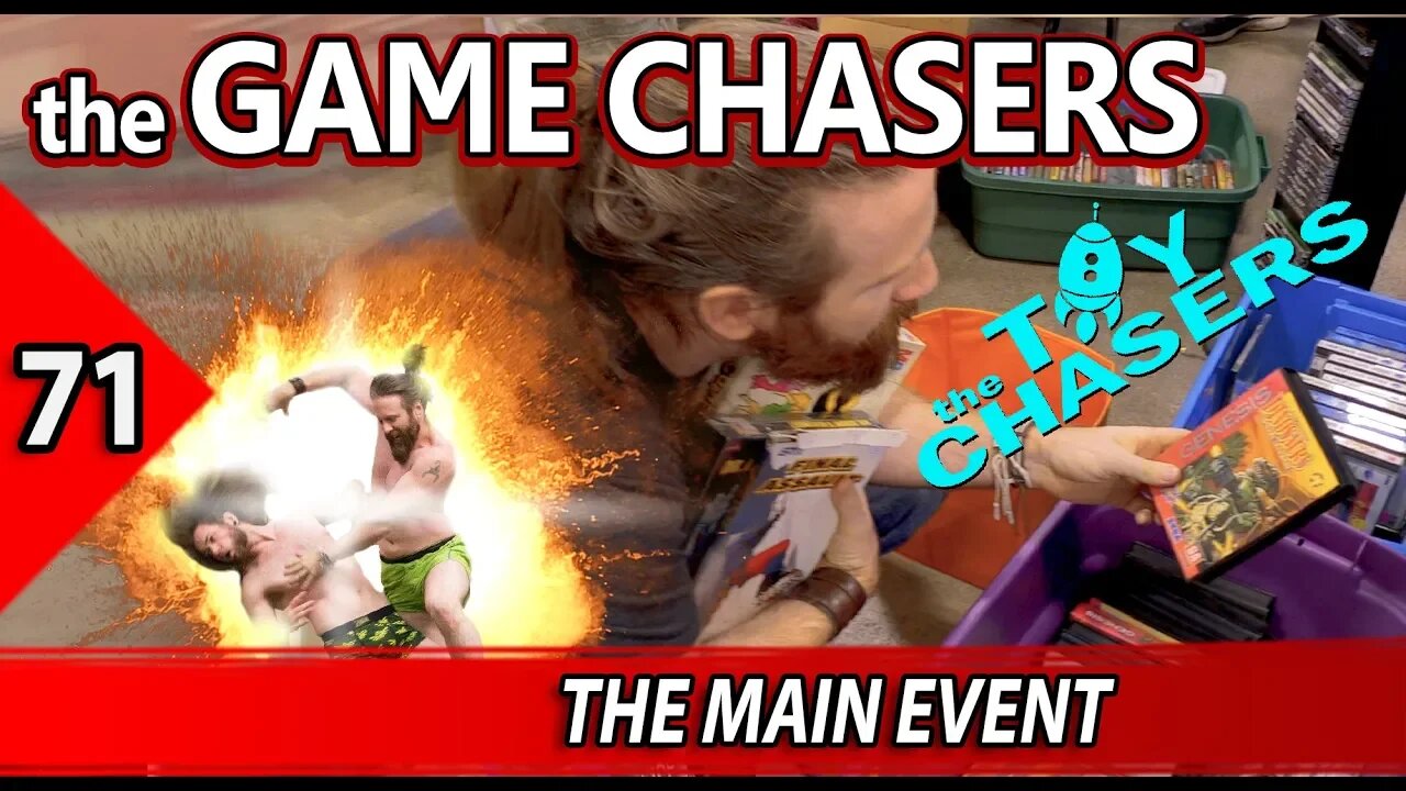 The Game Chasers Ep 71 - The Main Event