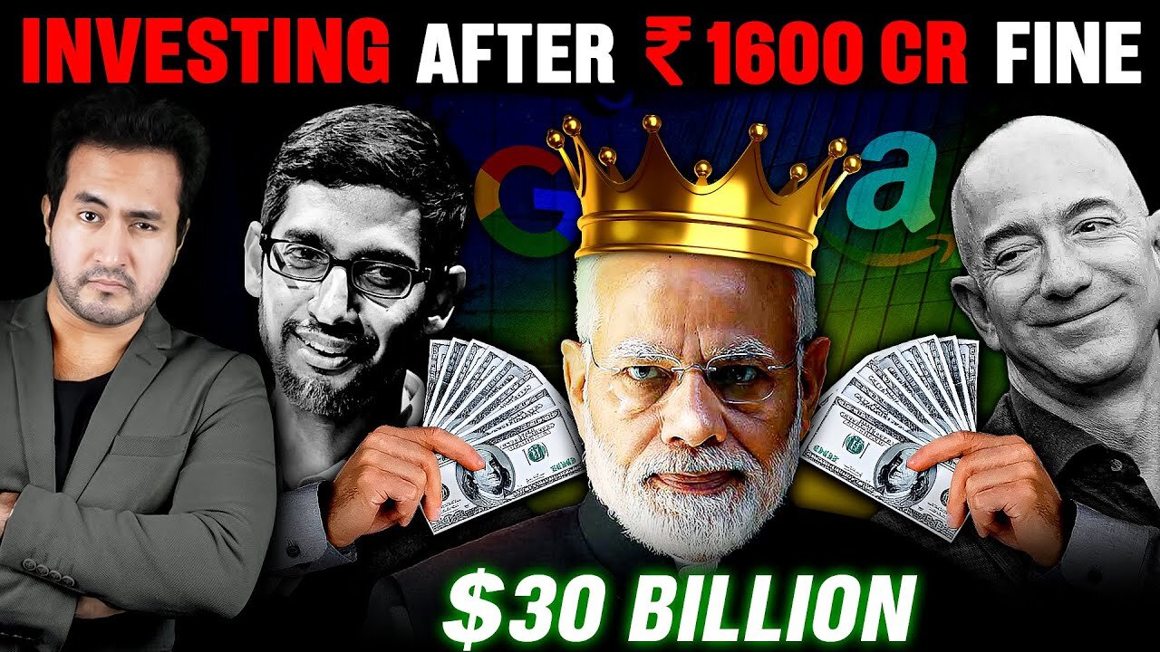 After 1600 CRORE Fine Google and Amazon to Invest 2.4 LAKH CRORE in India.