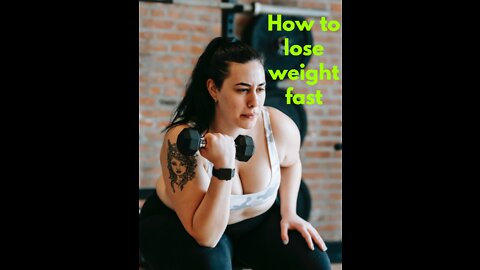 How to lose weight fast