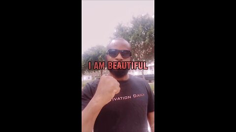 I Am Beautiful #dayodman #motivation #beauty #me #eeyayyahh