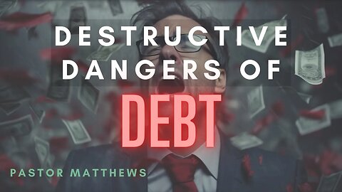"Destructive Dangers of Debt"| Abiding Word Baptist