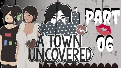 Side Story Time! | A Town Uncovered - Part 06 (Hitomi #1 & Mrs Smith #1)