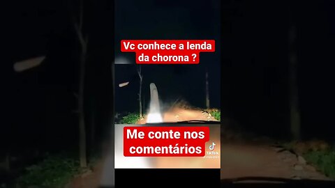 LENDA DA CHORONA #shorts #sobrenatural