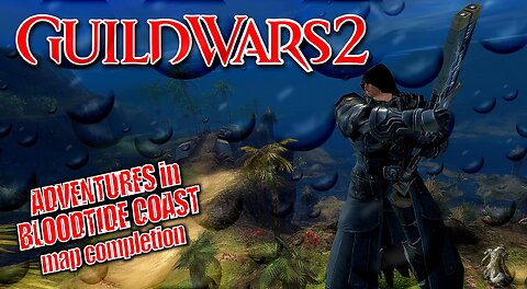 GUILD WARS 2 0018 Mor Tah Meth ADVENTURES in BLOODTIDE COAST