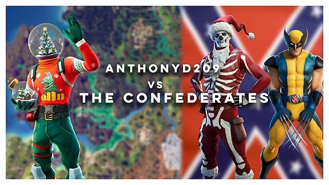 Anthonyd209 vs The Confederates